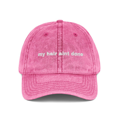"my hair aint done" Embroidered Cap